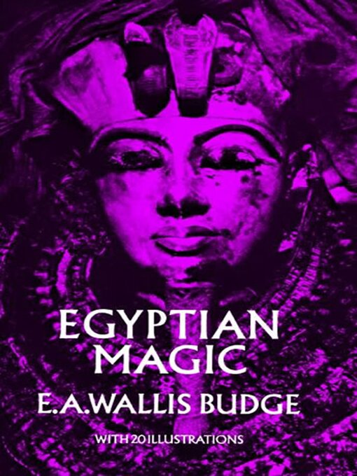 Title details for Egyptian Magic by E. A. Wallis Budge - Available